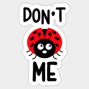 Ladybug | Don't Bug Me Sticker